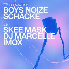 Boys Noize · Schacke / Skee Mask · DJ Marcelle
