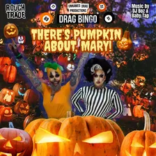THERE'S PUMPKIN ABOUT MARY!