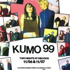 Kumo 99 - Night 1!