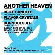 Another Heaven, Brief Candles, Flavor Crystals, Bornguesser