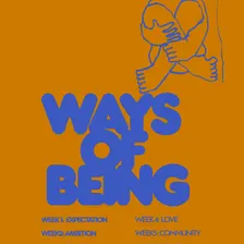 CVC COMMUNITY WORKSHOP PRESENTS WAYS OF BEING: AMBITION