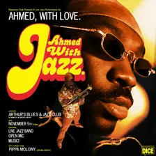 Ahmed, with Jazz! + Pippa Molony + Open Mic
