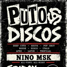 Putos Discos with DJ Nino