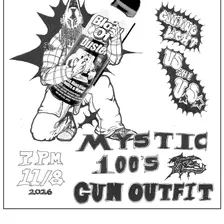 Mystic 100’s, Gun Outfit, Guiding Light, Us the U.S.