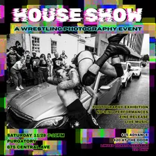 HOUSE SHOW: A Wrestling Photography Event