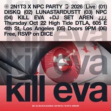 2N1T3 × NPC PARTY — KILL EVA live presented by qu3stionmarks
