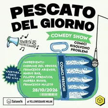 Pescato del Giorno | Comedy Show - secondo turno