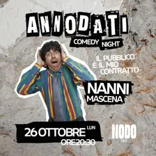 Nanni Mascena ANNODATI Comedy Night