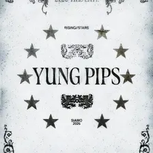 TDM & SIAMO: YUNG PIPS