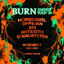 Burn Energy Tour 26 Madrid w/ horsegiirL + Oppidan