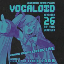 Lavender Town Plays Vocaloid