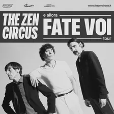 22 gennaio - The Zen Circus - Santeria - Milano