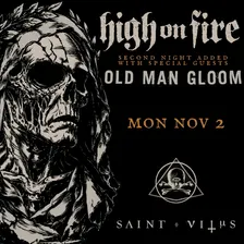 High On Fire, Old Man Gloom