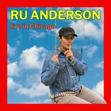 Ru Anderson live in Chicago