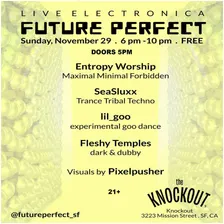 MATINEE SHOW : FUTURE PERFECT SAN FRANCISCO