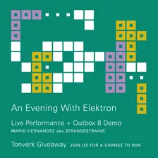 An Evening with Elektron: Demo + Tonverk Giveaway