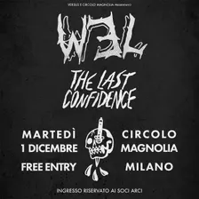 WEL + The Last Confidence