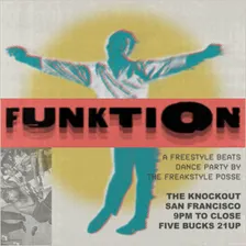 FUNKTION : A FREESTYLE & BEATS DANCE PARTY BY THE FREAKSTYLE POSSE