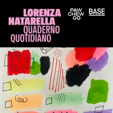 QUADERNO QUOTIDIANO / con Lorenza Natarella