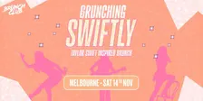 Brunching Swiftly Brunch - Melbourne