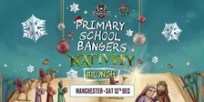 Primary School Bangers Xmas Brunch - Manchester