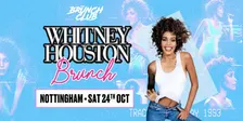 Whitney Houston Brunch - Nottingham