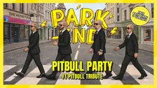 Park End | Pitbull Party Ft. Pitbull Tribute