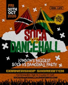 Soca Vs Dancehall Shoreditch – Everyone Free Before 12AM