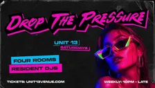 UNIT 13 Presents - Drop The Pressure