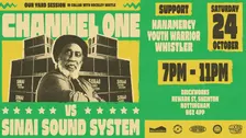 Our Yard: CHANNEL ONE vs SINAI SoundSystem