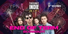 Tuesday Indie at Ziggys END OF TERM BLOWOUT