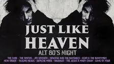 Just Like Heaven: Alt 80's Night (Cork)