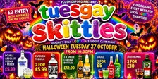 TUESGAY SKITTLES Oxford's Student LGBTQ+ Night