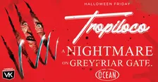 TROPILOCO - A NIGHTMARE ON GREYFRIAR GATE | SOLD OUT | HALLOWEEN FRIDAY OCEAN NIGHTCLUB 🏝️🪩 POWERED BY VK