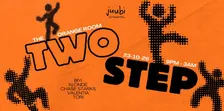 juubi presents... TWO STEP