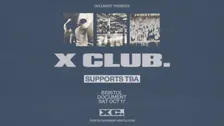 Document Presents: X CLUB. & More TBA