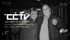 CCTV S01E11: Movember Closing Party with Special Guest BIG JOHN! 🥸🚨👊🏼