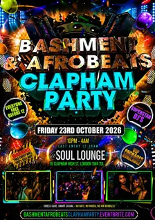Bashment & Afrobeats Clapham Party Free Before 12AM