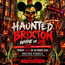 HAUNTED BRIXTON - Brixton's Biggest Halloween Experience