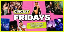 CIRCUIT: FRIDAY