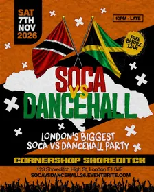 Soca Vs Dancehall Shoreditch – Everyone Free Before 12AM