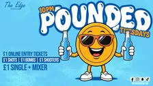 💥Pounded Tuesdays - £1 Drinks 💥