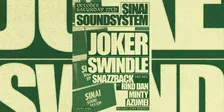 Sinai x Joker x Swindle + Snazzback & Riko Dan + More