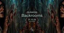 Halloween @ The Sunken Rooms - The Backrooms