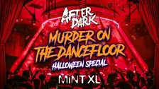 After Dark Murder On the Dance Floor 🩸 💃 @ MINT XL !