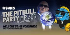 Fishies Oxford Pitbull Mr 305 Party Ft Live Tribute