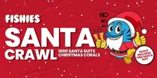Fishies Santa Club Crawl 2026.