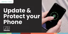 Update and Protect Your Phone - Get Techy