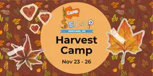 Camp SCRAP: Harvest Camp! | Mon, Nov 23 - Weds, Nov 25 | Ages 7-12