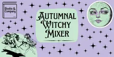 Autumnal Witchy Mixer